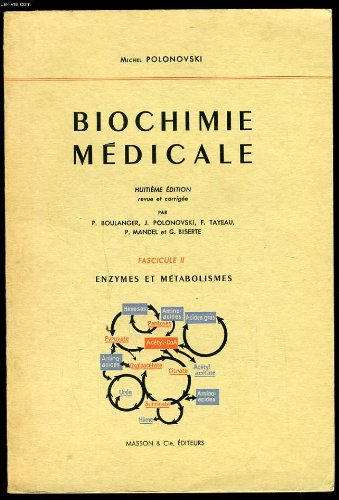 biochimie médicale (fascicule ii : enzymes et métabolismes)