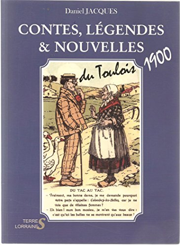 Contes, légendes & nouvelles du Toulois, 1900