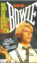 Tout ce que vous avez toujours voulu savoir sur David Bowie