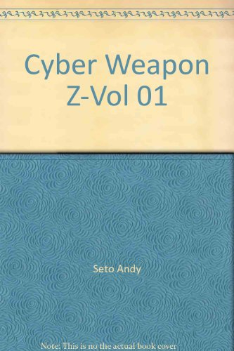 Cyber weapon Z. Vol. 1. Jeunesse éternelle