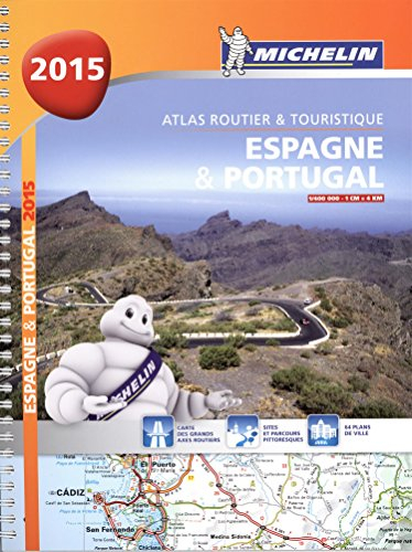 Espagne & Portugal 2015 : atlas routier & touristique