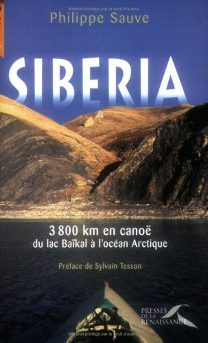 Sibéria : 3.800 km en canoë du lac Baïkal à l'océan Arctique