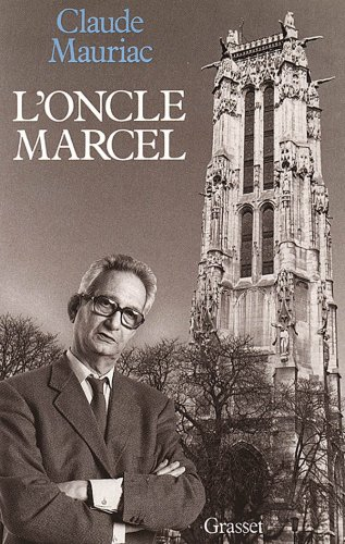 Le Temps immobile. Vol. 10. L'Oncle Marcel. Index général des 10 volumes du Temps immobile
