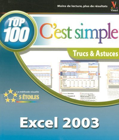 Excel 2003 : top 100 trucs & astuces