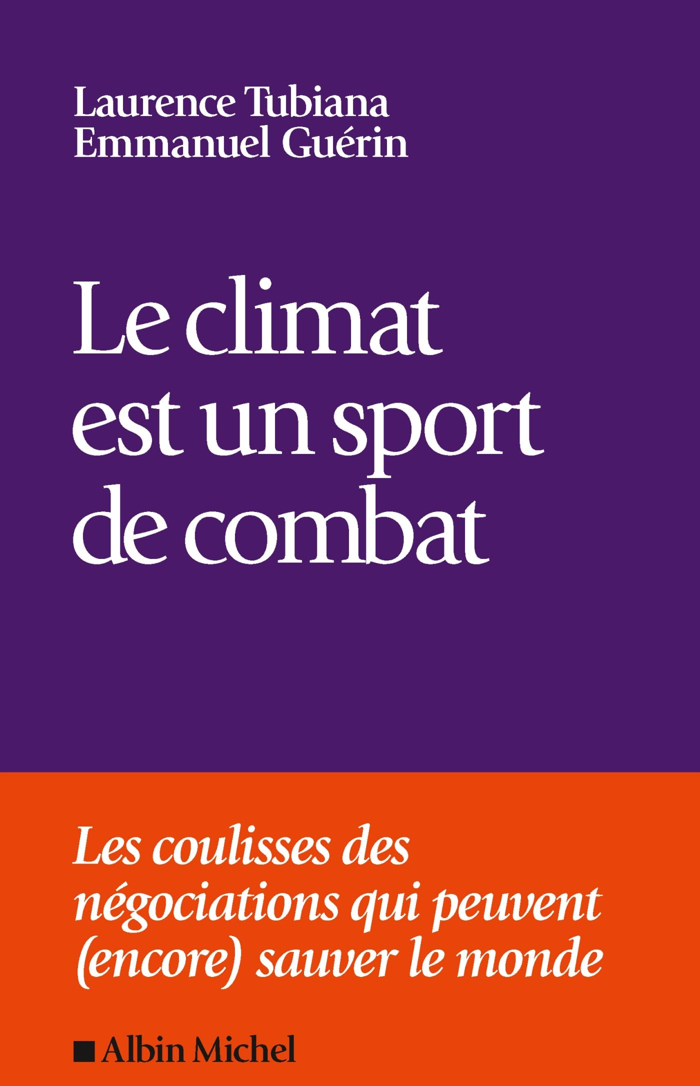 Le climat est un sport de combat : dans les coulisses des négociations qui peuvent (encore) sauver l