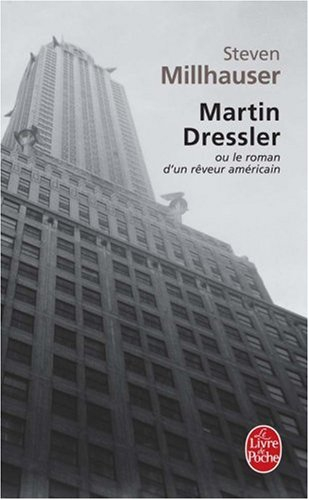 Martin Dressler : le roman d'un rêveur américain