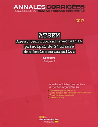 ATSEM 2017, concours : agent territorial spécialisé principal de 2e classe des écoles maternelles : 