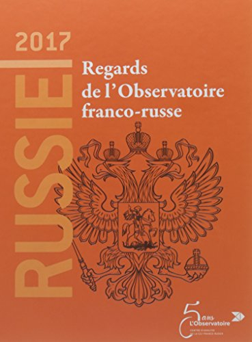 Russie 2017 : regards de l'Observatoire franco-russe