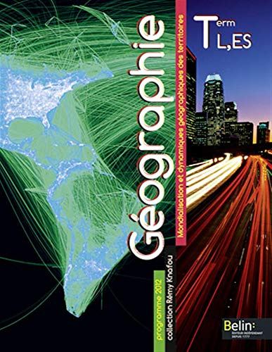 Géographie Terminales L, ES : mondialisation et dynamiques géographiques des territoires : programme