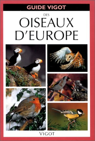 Guide Vigot des oiseaux d'Europe