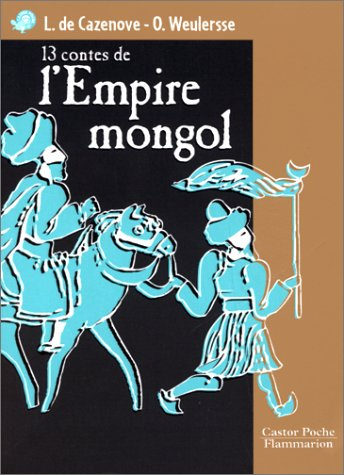 Treize contes de l'empire mongol