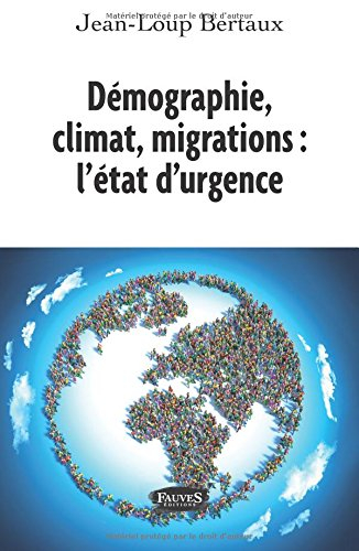démographie, climat, migrations : l'état d'urgence