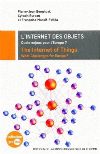 L'Internet des objets : quels enjeux pour l'Europe ?. The Internet of things : what challenges for E