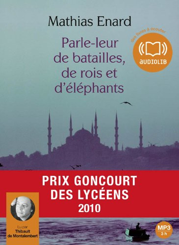 Parle-leur de batailles, de rois et d'éléphants : suivi d'un entretien avec l'auteur