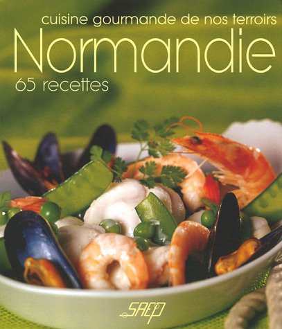 Normandie : 65 recettes