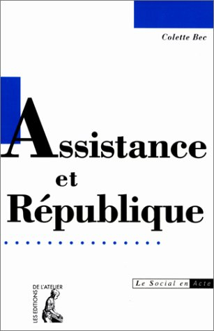 Assistance et République : la recherche d'un nouveau contrat social sous la IIIe République