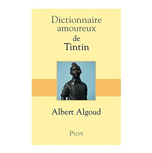 Dictionnaire amoureux de Tintin