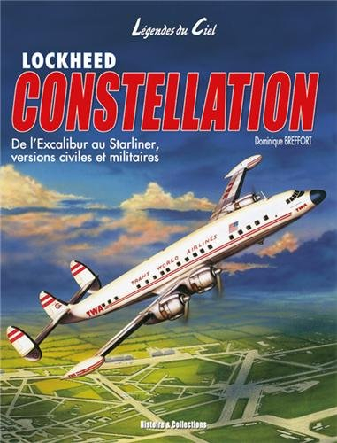 Lockheed Constellation : de l'Excalibur au Starliner, versions civiles et militaires