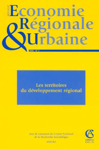 Revue d'économie régionale et urbaine, n° 3 (2006). Les territoires du développement régional