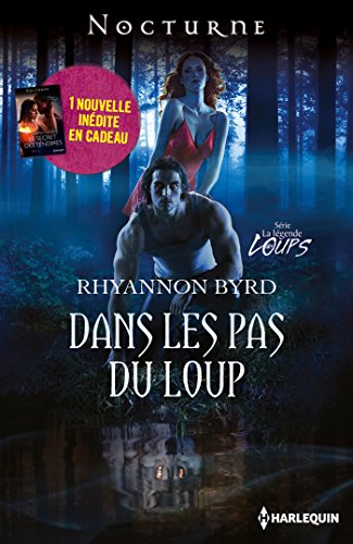 La légende des loups. Dans les pas du loup