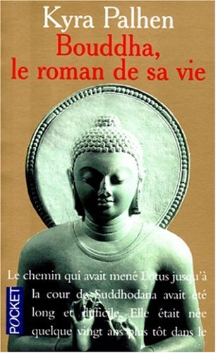Bouddha, le roman de sa vie