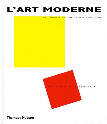 L'art moderne : de l'impressionnisme au post-modernisme