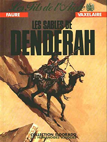 Les fils de l'Aigle. Vol. 3. Les sables de Denderah