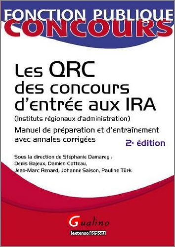 Les QRC des concours d'entrée aux IRA (Instituts régionaux d'administration) : manuel de préparation