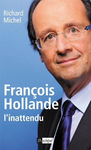 François Hollande, l'inattendu