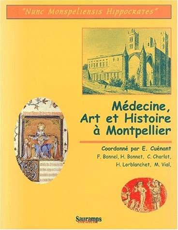 Médecine, art et histoire à Montpellier