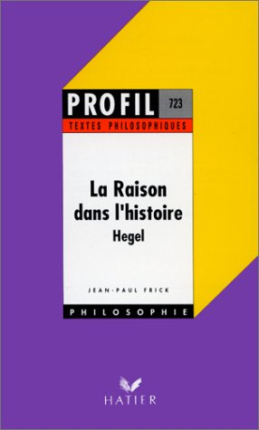 La raison dans l'histoire, Hegel
