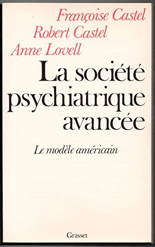 La société psychiatrique avancée : le modèle américain