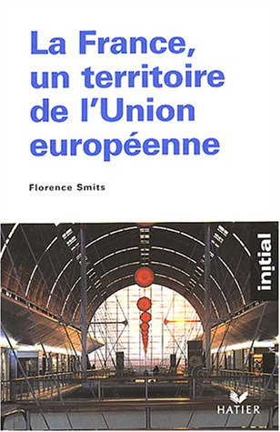 la france, un territoire de l'union européenne