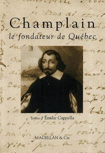 Champlain, le fondateur de Québec