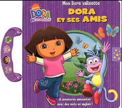 Mon livre valisette Dora et ses amis