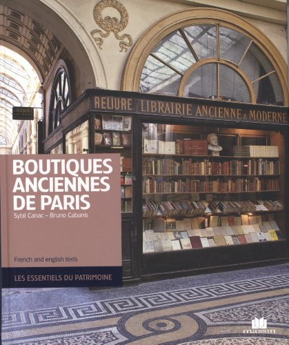 Boutiques anciennes de Paris. Ancient boutiques of Paris