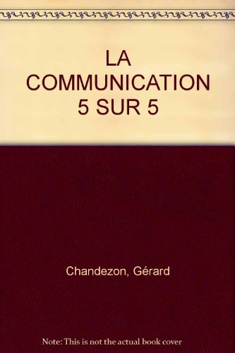 La Communication 5 sur 5