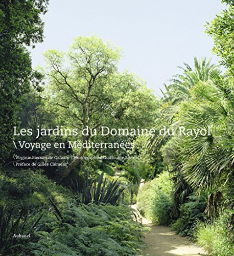 Les jardins du domaine du Rayol : voyage en Méditerranées