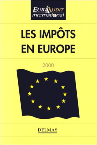 Les impôts en Europe : annuel 2000
