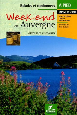 Week-end en Auvergne : Entre lacs et volcans