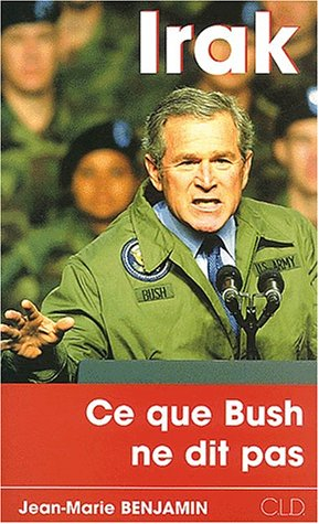 Irak, ce que Bush ne dit pas