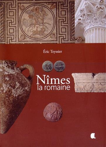 Nîmes : la romaine