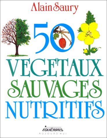 50 végétaux sauvages nutritifs
