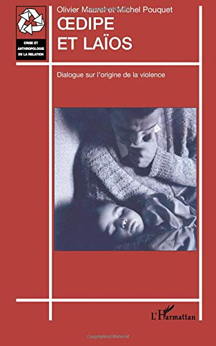 Oedipe et Laïos : dialogue sur l'origine de la violence