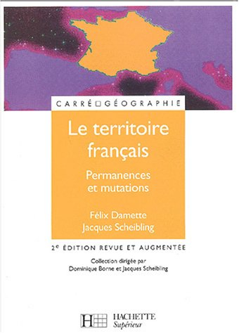 Le territoire français : permanences et mutations