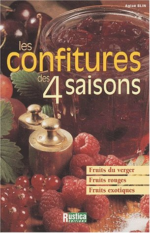 Les confitures des 4 saisons : fruits du verger, fruits rouges, fruits exotiques
