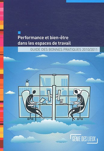 performance et bien-être dans les espaces de travail : guide des bonnes pratiques