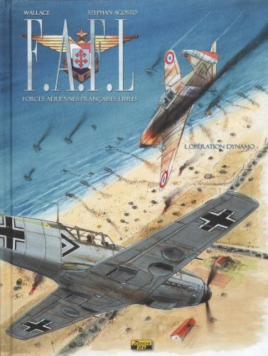 FAFL, Forces aériennes françaises libres. Vol. 1. Opération Dynamo