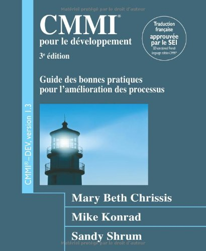 CMMI pour le développement : guide des bonnes pratiques pour l'amélioration des processus : CMMI-DEV