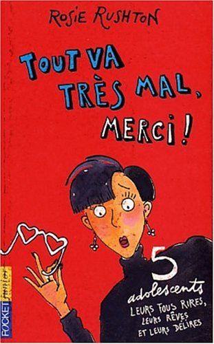 Tout va très mal, merci !